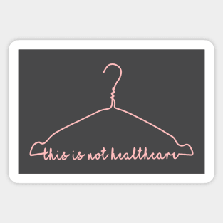 This is not healthcare HANGER (pink) Sticker